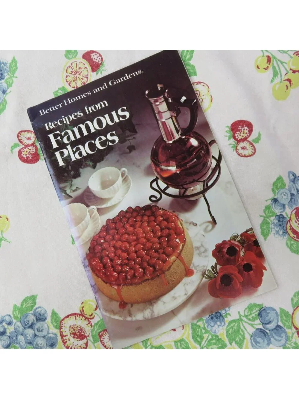 Better Homes and Gardens Recipes from Famous Places 1975 Coast to Coast
